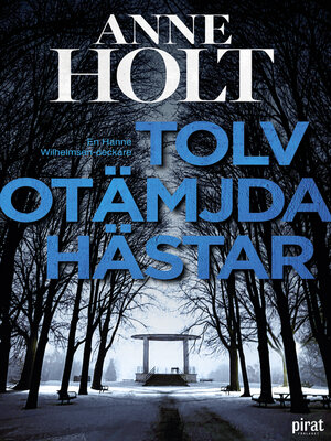 cover image of Tolv otämjda hästar